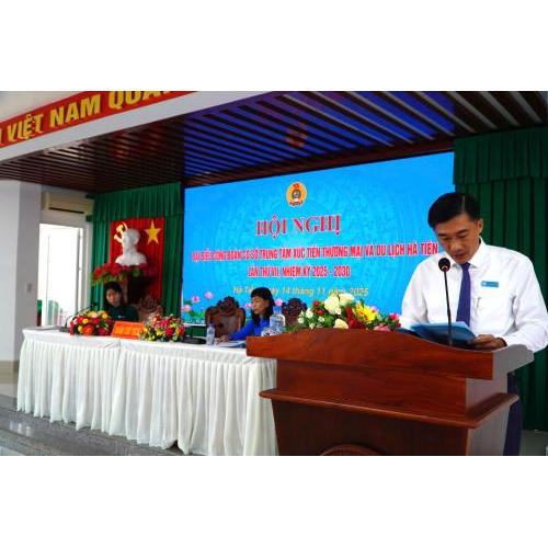 Hội nghị đại biểu công đoàn cơ sở Trung tâm Xúc tiến Thương mại và Du lịch Hà Tiên khóa VII, nhiệm kỳ 2025 – 2030